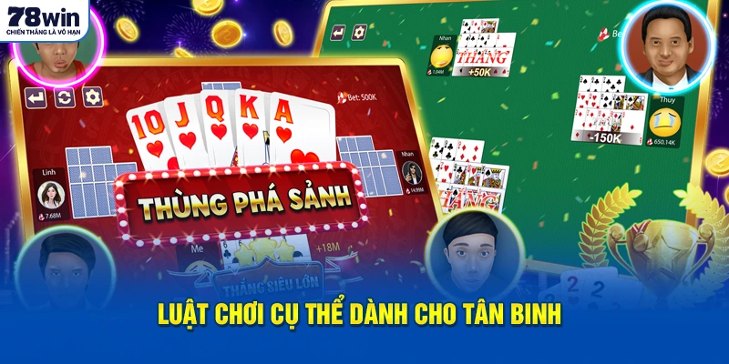 Luật chơi cụ thể dành cho tân binh