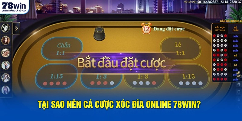Tại sao nên cá cược xóc đĩa online 78Win?